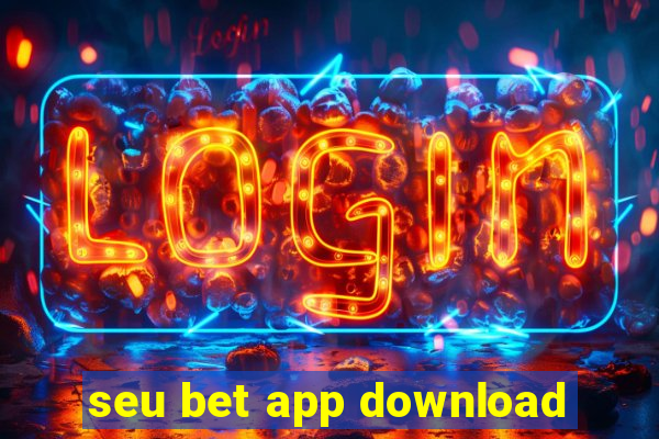 seu bet app download